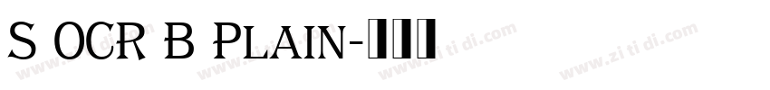 S OCR B Plain字体转换 S OCR B Plain字体转换